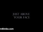 Goddess Alexandra Snow -  Just Above Your Face