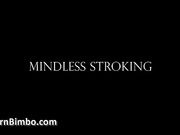 Goddess Alexandra Snow -  Mindless Stroking
