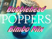 Sissy Delicious - The Classical - Bubbleheaded Bimbo Poppers Mix