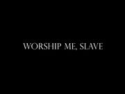 Goddess Alexandra Snow - Worship Me, Slave
