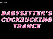 Xev Bellringer — Babysitter's Cocksucking Trance