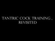 Goddess Alexandra Snow - Tantric Cock Training, Revisited