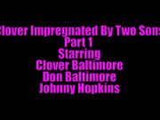 Clover Baltimore - Clover Impregnated By Two Sons