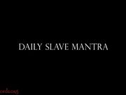 Goddess Alexandra Snow — Daily Slave Mantra