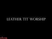 Goddess Alexandra Snow — Leather Tit Worship