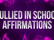 Bullied in School Affirmations for Inferior Betas