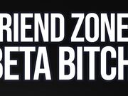 Friend-zoned Beta Bitch! (Verbal Humiliation)