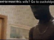 hot wife tells cuckold husband black cock is the best