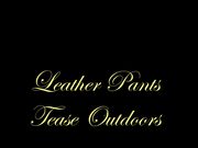 Chateau-Cuir – Leather pants tease outdoors