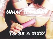 Humiliation for sissies