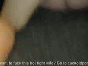 Your wife needs a hard pounding in her tight hole