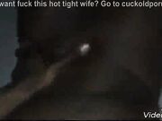 Cuckolding Wife Fucks Black Guy & Films it for Hubby