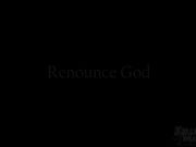 Miss Kelle Martina – Renounce God