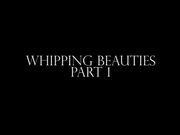 Goddess Alexandra Snow, Mistress Ezada - Whipping Beauties Part 1