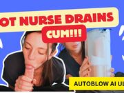Hot nurse uses Autoblow Ultra to MILK OUT cock