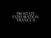 Goddess Alexandra Snow - Prostate Exploration Trance