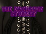 Tease and Thank You – Exchange Student